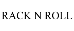 RACK N ROLL