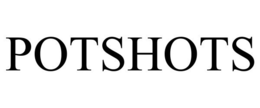 POTSHOTS