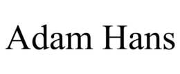 ADAM HANS