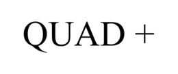 QUAD +