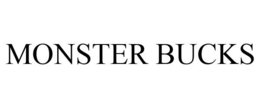 MONSTER BUCKS