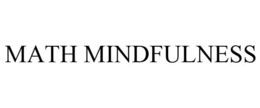 MATH MINDFULNESS