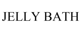 JELLY BATH