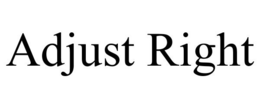 ADJUST RIGHT