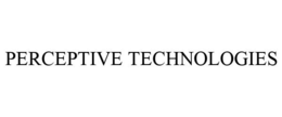 PERCEPTIVE TECHNOLOGIES