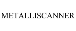 METALLISCANNER