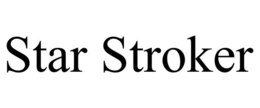 STAR STROKER