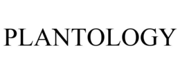 PLANTOLOGY