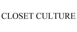 CLOSET CULTURE