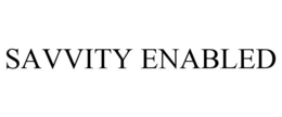 SAVVITY ENABLED