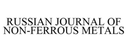 RUSSIAN JOURNAL OF NON-FERROUS METALS