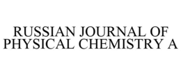 RUSSIAN JOURNAL OF PHYSICAL CHEMISTRY A