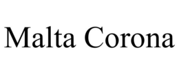 MALTA CORONA