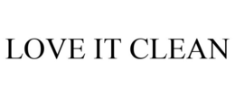 LOVE IT CLEAN