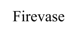 FIREVASE