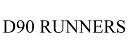 D90 RUNNERS