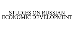 STUDIES ON RUSSIAN ECONOMIC DEVELOPMENT