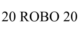 20 ROBO 20