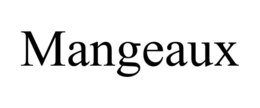 MANGEAUX