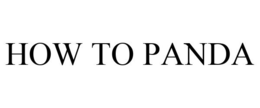 HOW TO PANDA