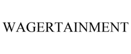 WAGERTAINMENT
