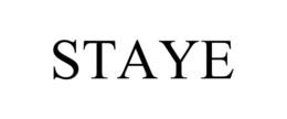 STAYE