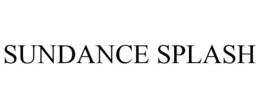 SUNDANCE SPLASH