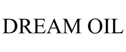 DREAM OIL