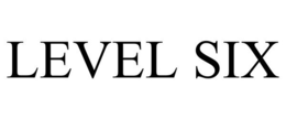 LEVEL SIX