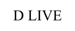 D LIVE