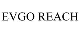 EVGO REACH