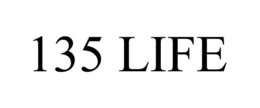 135 LIFE