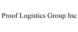 PROOF LOGISTICS GROUP INC