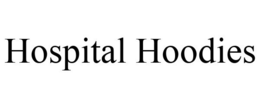 HOSPITAL HOODIES
