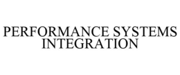 PERFORMANCE SYSTEMS INTEGRATION