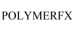 POLYMERFX