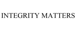 INTEGRITY MATTERS