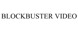 BLOCKBUSTER VIDEO