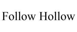 FOLLOW HOLLOW