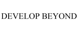 DEVELOP BEYOND