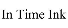 IN TIME INK
