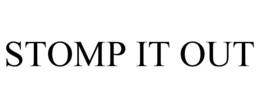 STOMP IT OUT