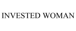 INVESTED WOMAN