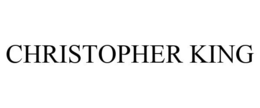 CHRISTOPHER KING