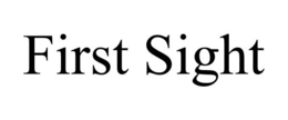 FIRST SIGHT