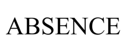 ABSENCE