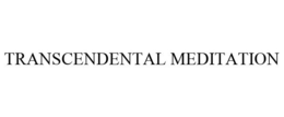 TRANSCENDENTAL MEDITATION