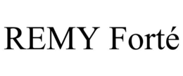 REMY FORTÉ