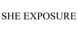 SHE EXPOSURE