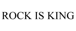 ROCK IS KING
